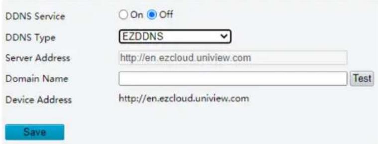 DDNS Service On Off DDNS Type EZDDNS Server Address http://en.ezcloud.uniview.com Domain Name Test Device Address http://en.ezcloud.uniview.com Save
