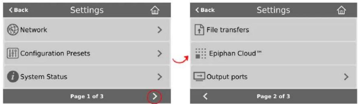 < Back Settings Network > Configuration Presets > System Status > Page 1 of 3 > < Back Settings File transfers Epiphan Cloud™ Output ports > Page 2 of 3 >