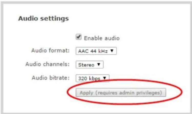 Audio settings Enable audio Audio format: AAC 44 kHz ▼ Audio channels: Stereo ▼ Audio bitrate: 320 kbps ▼ Apply (requires admin privileges)