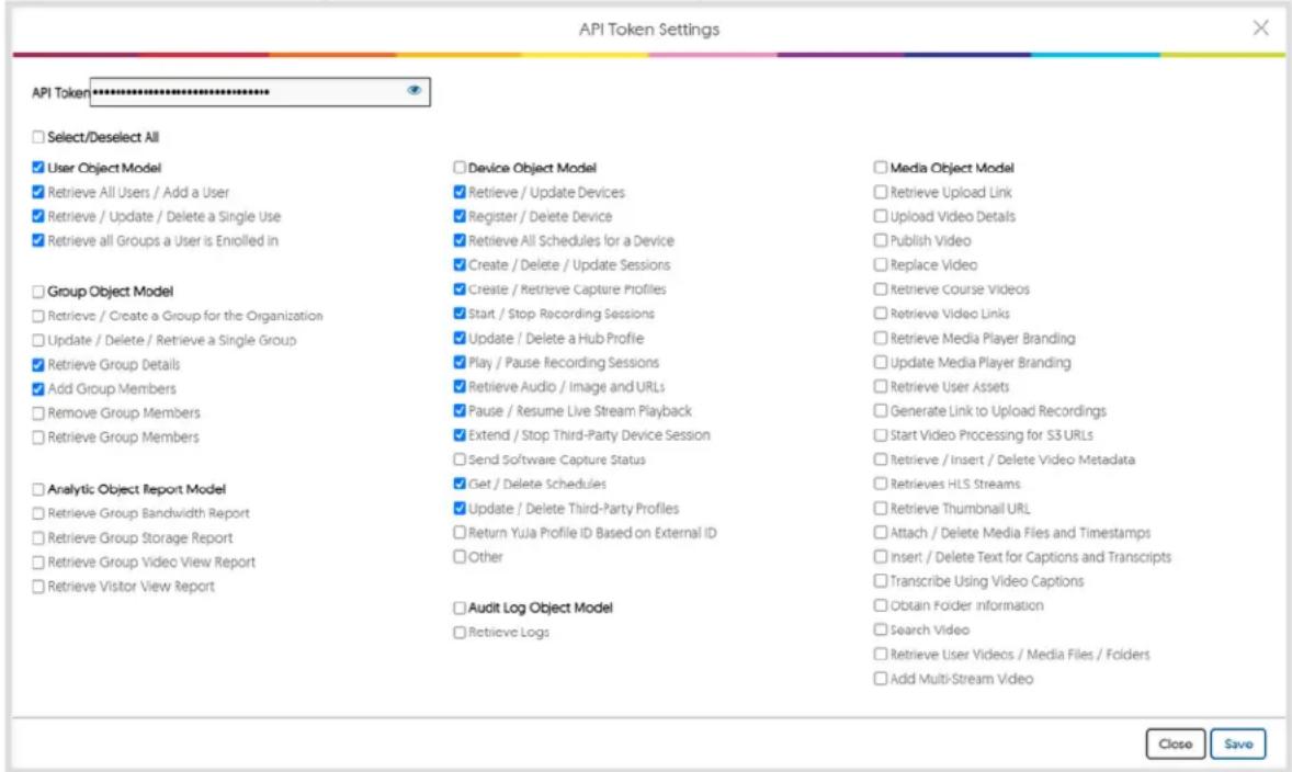 API Token Select/Deselect All User Object Model Retrieve All Users / Add a User Retrieve / Update / Delete a Single Use Retrieve all Groups a User is Enrolled in Group Object Model Retrieve / Create a Group for the Organization Update / Delete / Retrieve a Single Group Retrieve Group Details Add Group Members Remove Group Members Retrieve Group Members Analytic Object Report Model Retrieve Group Bandwidth Report Retrieve Group Storage Report Retrieve Group Video View Report Retrieve Visitor View Report Device Object Model Retrieve / Update Devices Register / Delete Device Retrieve All Schedules for a Device Create / Delete / Update Sessions Create / Retrieve Capture Profiles Start / Stop Recording Sessions Update / Delete a Hub Profile Play / Pause Recording Sessions Retrieve Audio / Image and URLs Pause / Resume Live Stream Playback Extend / Stop Third-Party Device Session Send Software Capture Status Get / Delete Schedules Update / Delete Third-Party Profiles Return Yula Profile ID Based on External ID Other Audit Log Object Model Retrievc Logs Media Object Model Retrieve Upload Link Upload Video Details Publish Video Replace Video Retrieve Course Videos Retrieve Video Links Retrieve Media Player Branding Update Media Player Branding Retrieve User Assets Generate Link to Upload Recordings Start Video Processing for S3 URLs Retrieve / Insert / Delete Video Metadata Retrieves HLS Streams Retrieve Thumbnail URL Attach / Delete Media Files and Timestamps Insert / Delete Text for Captions and Transcripts Transcribe Using Video Captions Obtain Folder information Search Video Retrieve User Videos / Media Files / Folders Add Multi-Stream Video Close Save