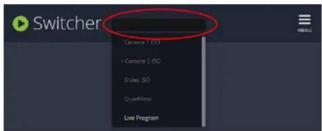 Switcher Camera 1 ISO + Camera 2 ISO Slides ISO QuadMenu Live Program