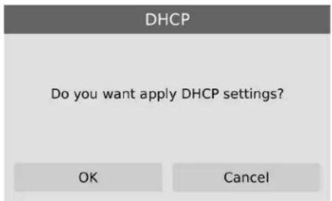 DHCP Do you want apply DHCP settings? OK Cancel