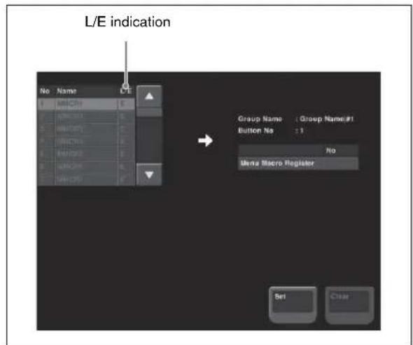 L/E indication No Name C/E 1 MRCN E 2 MRCN E 3 MRCN E 4 MRCN E 5 MRCN E 6 MRCN E 7 MRCN E Group Name : Group Name#1 Button No : 1 No Menu Macro Register Set Clear