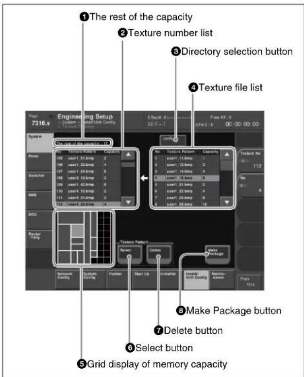 ①The rest of the capacity ②Texture number list ③Directory selection button ④Texture file list Page 7316.s Engineering Setup System: System1.0.0.0.0.0.0.0.0.0.0.0.0.0.0.0.0.0.0.0.0.0.0.0.0.0.0.0.0.0.0.0.0.0.0.0.0.0.0.0.0.0.0.0.0.0.0.0.0.0.0.1 No Texture Pattern Capacity 1 user1 31.bmp 3 2 user1 22.bmp 4 3 user1 24.bmp 5 4 user1 18.bmp 6 5 user1 42.bmp 7 6 user1 42.bmp 8 7 user1 24.bmp 9 10 user1 24.bmp 10 11 user1 24.bmp 11 12 user1 24.bmp 12 ⑧Make Package button ⑦Delete button ⑥Select button ⑤Grid display of memory capacity