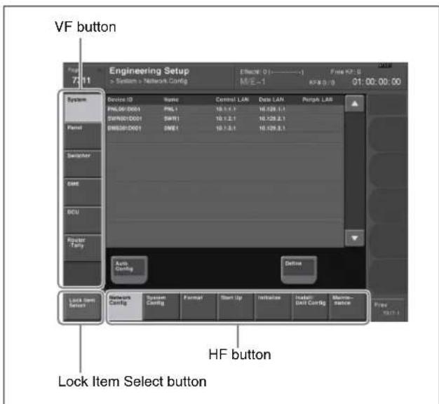 VF button Engineering Setup > System + Network Config Effective: 0:----1 M/E - 1 Free KF: 0 01:00:00:00 System Device ID Name Control LAN Data LAN Purigh LAN PNC00/D001 PNC1 10.3.2.1 10.125.2.1 SWN00/D001 SWR1 10.3.2.1 10.125.2.1 SWB00/D001 SWE1 10.3.2.1 10.125.2.1 Switcher DCE DCU Router Tarry Auto Control Define Lock Item Select button HF button Lock Item Select button