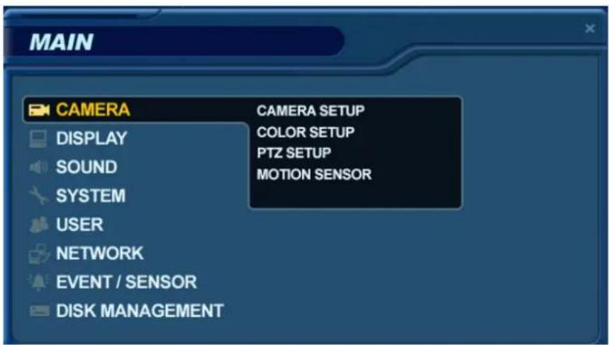 MAIN CAMERA DISPLAY SOUND SYSTEM USER NETWORK EVENT / SENSOR DISK MANAGEMENT CAMERA SETUP COLOR SETUP PTZ SETUP MOTION SENSOR