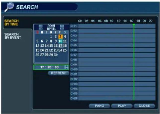 SEARCH SEARCH BY TIME N T M T F S 1 2 3 4 5 6 7 8 9 10 11 12 13 14 15 16 17 18 19 20 21 22 23 24 25 26 27 28 29 30 17 : 20 : 00 REFRESH CH1 CH2 CH3 CH4 CH5 CH6 CH7 CH8 CH9 CH10 CH11 CH12 CH13 CH14 CH15 CH16 PANO PLAY CLOSE