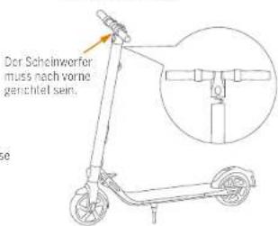 Der Scheinwerfer muss nach vorne gerichtet sein. Se