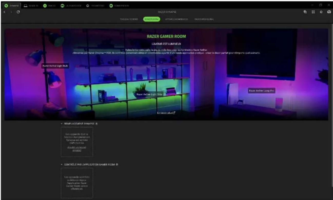 RAZER SYNAPSE TAB LEAD DE BOND GAMER ROOM APPARELLE MOURER RAZER SYNAPSE RAZER GAMER ROOM CAVENIR EST LUMINEUX Foulles briller autre suite de jeu de mille fois avec sur luminaires Faizer Aether Alimentes par Razer Chromat™ PGS, les sont broken personnel sables et constitutables à partir d'ord brute application pratique : créer le décor parfait pour rimperte quel scenario. Razer Aether Light bulb Razer Active Light Strip Les savoirs plus Razer Aether Lamp Box RENEU DOCUMENT SYNAPSE Les apparaîts dont le sonction l'emplACEMENT et Synapse et active Coefficient les Aoutier ou mouet affirées CONTROLE PAR LAPPLICATION GAMER ROOM Les apparaîts contribuie a distance-deplace l'application Razer Gamer Room sound offices ici
