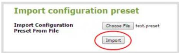 Import configuration preset Import Configuration Preset From File Choose File test.preset Import