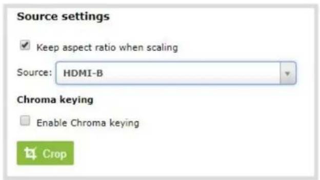 Source settings ✓ Keep aspect ratio when scaling Source: HDMI-B Chroma keying Enable Chroma keying Crop