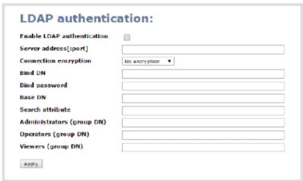 LDAP authentication: Enable LDAP authentication Server address[:port] Connection encryption No encryption ▼ Bind DN Bind password Base DN Search attribute Administrators (group DN) Operators (group DN) Viewers (group DN) Apply