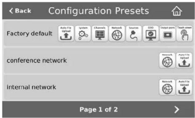 Configuration Presets Factory default Auto File Upload System Channels Network Sources EOD Output ports Touch screen conference network Network Auto File Upload internal network Network Auto File Upload Page 1 of 2 >