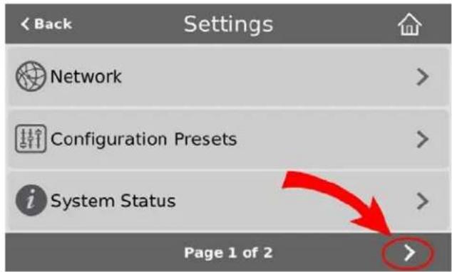 < Back Settings Network Configuration Presets System Status Page 1 of 2
