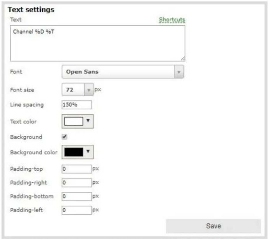 Text settings Text Shortcuts Channel %D %T Font Open Sans Font size 72 px Line spacing 150% Text color Background Background color Padding-top 0 px Padding-right 0 px Padding-bottom 0 px Padding-left 0 px Save