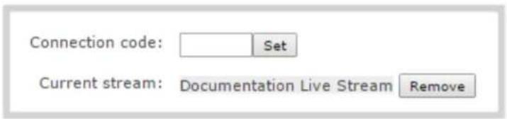 Connection code: Set Current stream: Documentation Live Stream Remove