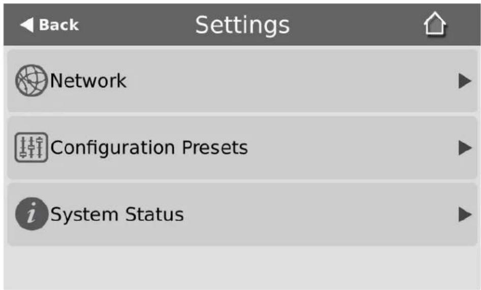 Back Settings Network Configuration Presets System Status