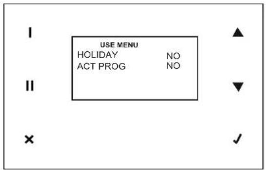 USE MENU HOLIDAY NO ACT PROG NO