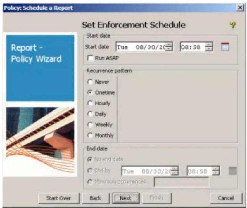 Policy: Schedule a Report Set Enforcement Schedule Start date Start date Tue 08/30/20 08:58 Run ASAP Recurrence pattern Never Onetime Hourly Daily Weekly Monthly End date No end date End by Tue 08/30/20 08:58 Maximum occurrences Start Over Back Next Finish Cancel Report - Policy Wizard