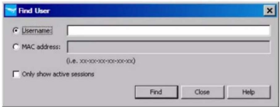 Find User Username: MAC address: (i.e. xx-xx-xx-xx-xx-xx-xx) Only show active sessions Find Close Help