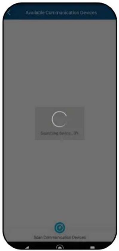 Available Communication Devices Searching device... 0% Scan Communication Devices