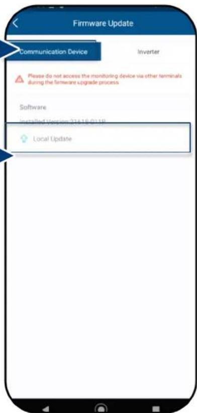 Firmware Update Communication Device Inverter Please do not access the monitoring device via other terminals during the firmware upgrade process Software Installed Version 2016.18 01:19 Local Update