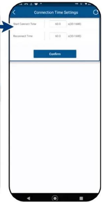 Connection Time Settings Start Connect Time 60.0 s(30-1600) Reconnect Time 60.0 s(30-1600) Confirm