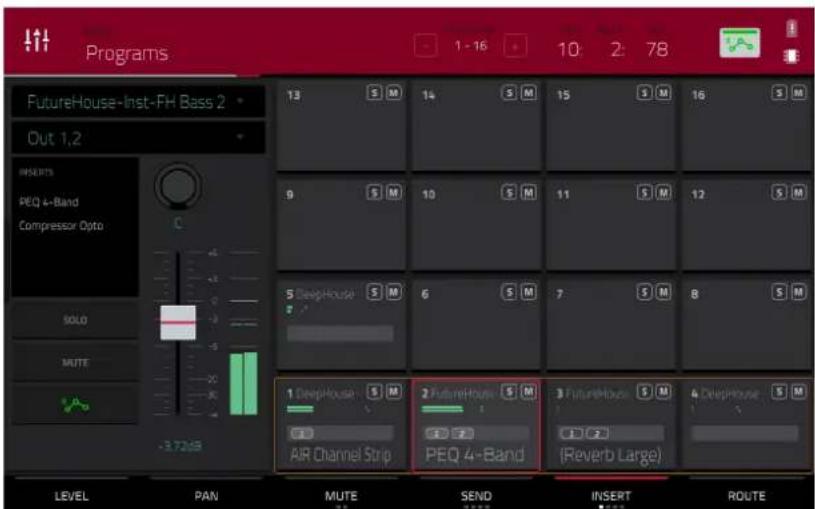 Programs FutureHouse-Inst-FH Bass 2 Out 1,2 INSERTS PEQ 4-Band Compressor Opto C SOLD MUTE -3.72dB LEVEL PAN MUTE SEND INSERT ROUTE 13 S M 14 S M 15 S M 16 S M 9 S M 10 S M 11 S M 12 S M 5 DeepHouse S M 6 S M 7 S M 8 S M 1 DeepHouse S M 2 FutureHouse S M 3 FutureHouse S M 4 DeepHouse S M AIR Channel Strip PEQ 4-Band (Reverb Large)