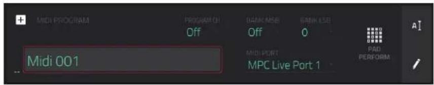 MIDI PROGRAM PROGRAM ON Off DANK MSB Off 0 MIDI PORT MPC Live Port 1 PAD PERFORM A Midi 001