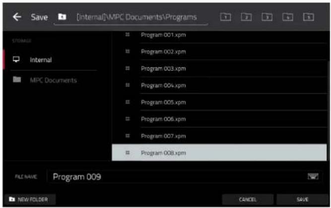 Save Internal MPC Documents Program 001.xpm Program 002.xpm Program 003.xpm Program 004.xpm Program 005.xpm Program 006.xpm Program 007.xpm Program 008.xpm FILE NAME Program 009 NEW FOLDER CANCEL SAVE