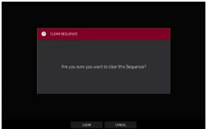 CLEAR SEQUENCE Are you sure you want to clear this Sequence?