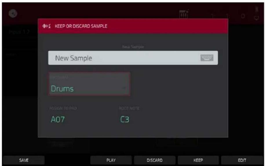 KEEP OR DISCARD SAMPLE New Sample New Sample Drums ASSIGN TO PAD ROOT NOTE A07 C3 SAVE PLAY DISCARD KEEP EDIT