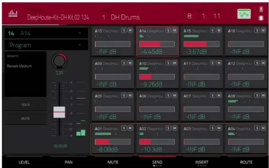 DeepHouse-Kit-DH Kit 02 124 1 DH Drums 8: 1: 11 14 A14 Program INSERTS Reverb Medium 22P A13 DeepHour S M -INF dB A14 DeepHour S M -4.45dB A15 DeepHour S M -3.67dB A16 DeepHour S M -INF dB A09 DeepHour S M -INF dB A10 DeepHour S M -9.26dB A11 DeepHour S M -INF dB A12 DeepHour S M -INF dB A05 DeepHour S M -INF dB A06 DeepHour S M -INF dB A07 DeepHour S M -INF dB A08 DeepHour S M -INF dB A01 DeepHour S M -8.08dB A02 DeepHour S M -10.3dB A03 DeepHour S M -INF dB A04 DeepHour S M -INF dB LEVEL PAN MUTE SEND INSERT ROUTE