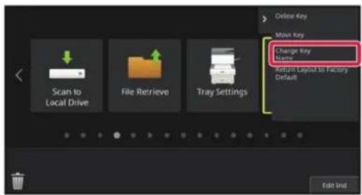 Scan to Local Drive File Retrieve Tray Settings Delete Key Move Key Change Key Name Put on Layout to Factory Default Edit Ind
