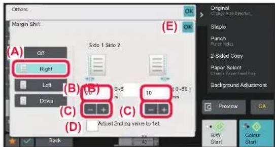 Others Margin Shift (A) Off Right Left Down (B) (B) 10 10 (0-50) C C (C) D Adjust 2nd pg value to 1st. Back Back Original Order Size/Selection E Staple Punch 2-Sided Copy Paper Select Background Adjustment Preview CA Rev Start Colour Start