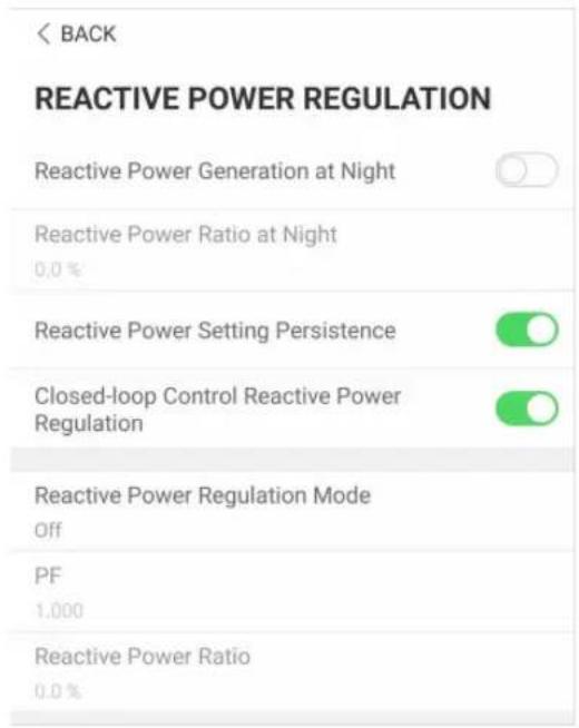 < BACK REACTIVE POWER REGULATION Reactive Power Generation at Night Reactive Power Ratio at Night 0.0 % Reactive Power Setting Persistence Closed-loop Control Reactive Power Regulation Reactive Power Regulation Mode Off PF 1.000 Reactive Power Ratio 0.0 %