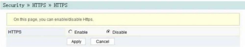 Security » HTTPS » HTTPS On this page, you can enable/disable Https. HTTPS Enable Disable Apply Cancel