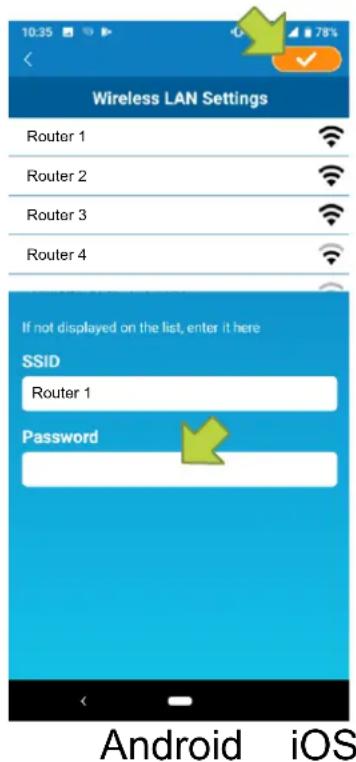 10:35 Wireless LAN Settings Router 1 Router 2 Router 3 Router 4 If not displayed on the list, enter it here SSID Router 1 Password Android iOS