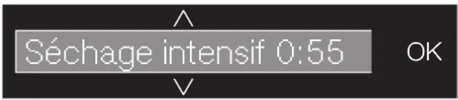 Séchage intensif 0:55 OK