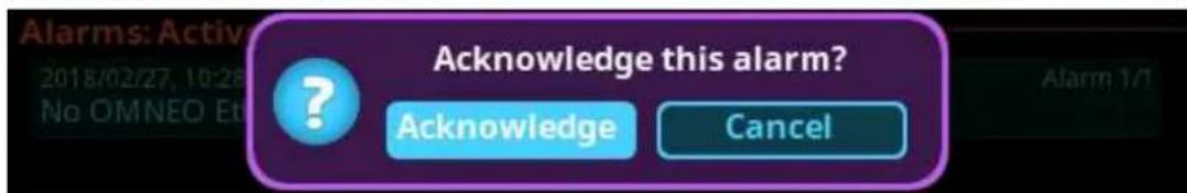 Alarms: Activ 2018/02/27, 10:28 No OMNEO Eti Acknowledge this alarm? Acknowledge Cancel