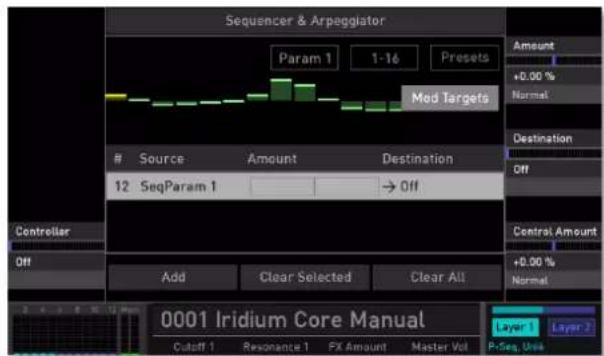 Sequencer & Arpeggiator Param 1 1-16 Presets Source Amount Destination 12 SeqParam 1 → Off Controller Off Add Clear Selected Clear All 0001 Iridium Core Manual Layer 1 Layer 2 Cutoff 1 Resonance 1 FX Amount Master Vol +0.00 % Normal Destination Off Control Amount +0.00 % Normal P-Seq, Unit