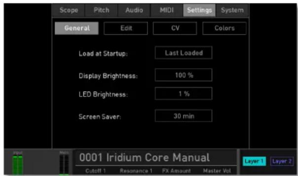 Scope Pitch Audio MIDI Settings System General Edit CV Colors Load at Startup: Last Loaded Display Brightness: 100 % LED Brightness: 1 % Screen Saver: 30 min 0001 Iridium Core Manual Cutoff 1 Resonance 1 FX Amount Master Vol Layer 1 Layer 2