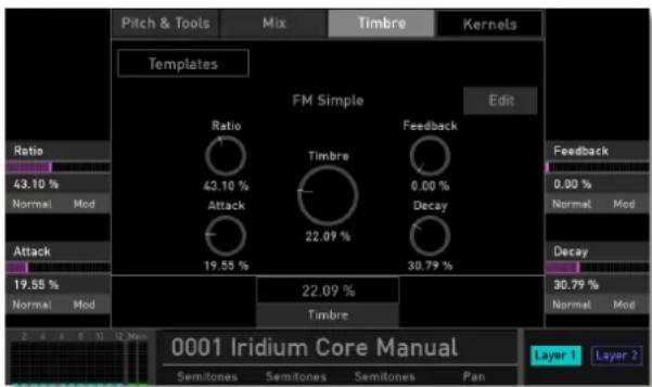 Pitch & Tools Mix Timbre Kernels Templates FM Simple Edit Ratio 43.10 % Normal Mod Attack 19.55 % Normal Mod 22.09 % Timbre Timbre 0.00 % Decay 30.79 % Feedback 0.00 % Normal Mod Decay 30.79 % Normal Mod 2 4 6 8 10 12 Min 0001 Iridium Core Manual Layer 1 Layer 2 Semitones Semitones Semitones Pan