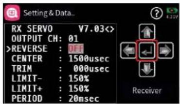 Setting & Data... RX SERVO V7.03<> OUTPUT CH: 01 >REVERSE : OFF CENTER : 1500usec TRIM : 000usec LIMIT- : 150% LIMIT+ : 150% PERIOD : 20msec Receiver