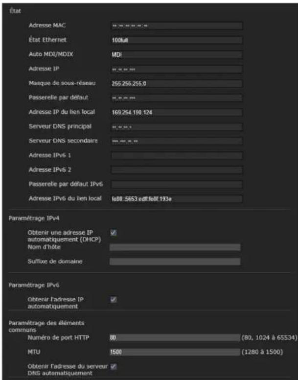 État Adresse MAC État Ethernet Auto MDI/MDIX Adresse IP Masque de sous-réseau Passerelle par défaut Adresse IP du lien local Serveur DNS principal Serveur DNS secondaire Adresse IPv6 1 Adresse IPv6 2 Passerelle par défaut IPv6 Adresse IPv6 du lien local : fa80.5653 edf fel9 193e Paramétrage IPv4 Obt…