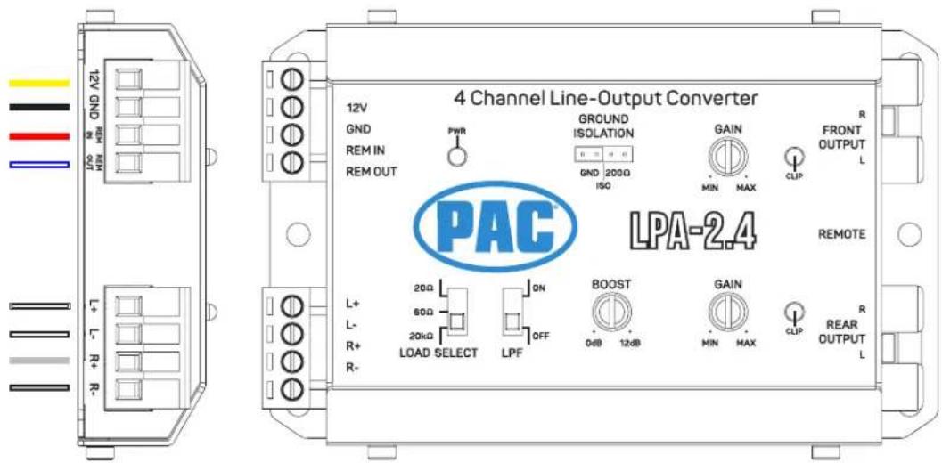 12V GND R+ OUT L+ L- R+ R- 4 Channel Line-Output Converter 12V GND REM IN REM OUT PWR GROUND ISOLATION GND 200Ω ISO GAIN MIN MAX R FRONT OUTPUT L CLIP REMOTE PAC LPA-2.4 LOAD SELECT ON LPF BOOST OdB 12dB GAIN MIN MAX CLIP REAR OUTPUT L