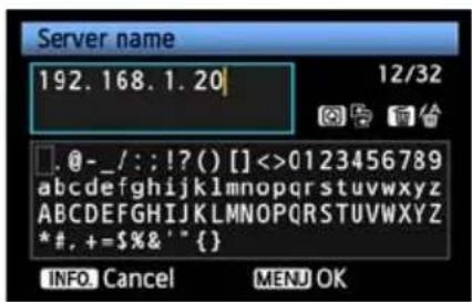 Server name 192.168.1.20 12/32 . @-_/::!?() [] <>0123456789 abcdefghijklmnopqrstuvwxyz ABCDEFGHIJKLMNOPQRSTUVWXYZ * #, + = $% & ' " { } INFO Cancel MENU OK