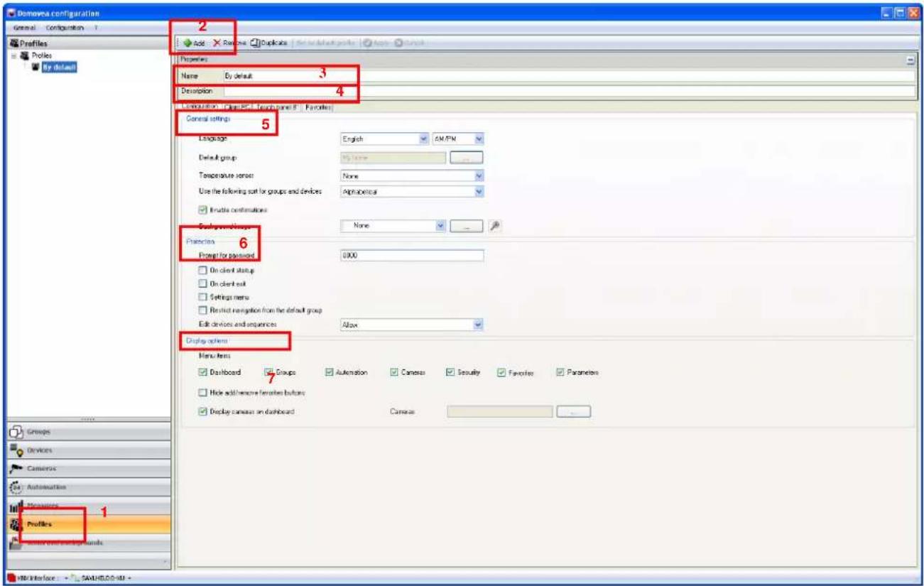 Domovea configuration General Configuration 7 Profiles Files default Add Remove Duplicate Find default profile Apply Default Properties Name By default 3 Description 4 Configuration: ClickPoint Search panel 5 Favorites General settings 5 Language English 6M/PM Default group My own Temperature sense None Use the following sort for groups and devices Alphabetical Enable confirmations None Background Manager Protection 6 Prompt for password 0000 On client startup On client exit Settings menu Restrict navigation from the default group Edit devices and sequences Allow Display options Menu items Dashboard Groups Automation Camera Security Favorites Parameters Hide add remove features buttons Display camera on dashboard Camera Groups Devices Camera Automation Access Profiles 1 Enter confirmation buttons HIV Interface - SAINHOLD-0-MU