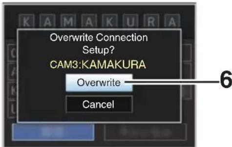 Overwrite Connection Setup? CAM3:KAMAKURA Overwrite Cancel
