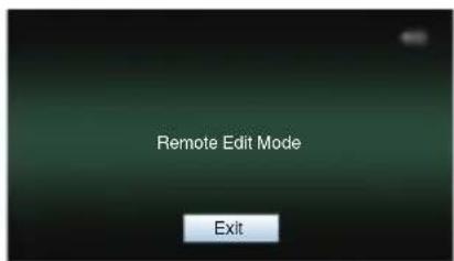 Remote Edit Mode Exit